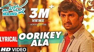 Majnu Songs | Oorikey Ala Lyrical Video | Nani | Anu Immanuel | Gopi Sunder