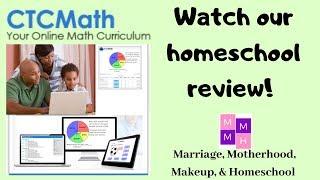 CTCMath Online Curriculum: Homeschool Review