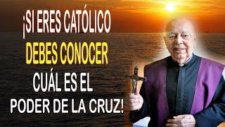 ¡SI ERES CATÓLICO DEBES CONOCER CUÁL ES EL PODER DE LA CRUZ!