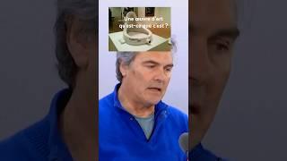 Une œuvre d’art qu’est-ce que c’est ?
