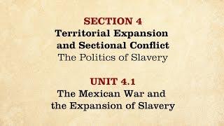MOOC | The Mexican War & Expansion of Slavery | The Civil War and Reconstruction, 1850-1861 | 1.4.1