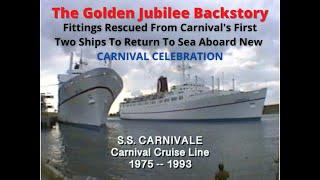 Golden Jubilee Backstory (Classic Carnival Ship Fittings Given New Life On CARNIVAL CELEBRATION)