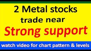 2 Metal stocks trade on strong support | Learn how to draw support & resistance  | may be bounceback