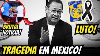  ¡DESCANSA EN PAZ! LUTO ESTE VIERNES: ¡MÉXICO SE PARALIZA! NOTICIAS TIGRES UANL HOY.