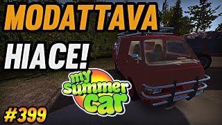 My Summer Car #399 | Modattava Hiace!