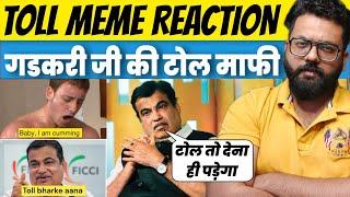 Nitin Gadkari Toll Meme Goes Viral On Internet Social Media | Reaction