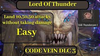 Code Vein DLC 3/Combo Master  Trial/Vali Thundercore/Lord of Thunder