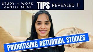 How I prioritized my Actuarial studies alongside job | Study + Work management tips