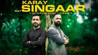 Karay Day Singaar | Saf. K x @JalalKhanyousafzai | Pashto New Tappay 2023