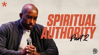 Spiritual Authority Part. 2 // Spiritual Warfare Part. 10  // Thrive with Dr. Dharius Daniels