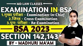 EXAMINATION IN BSA || CHIEF || CROSS || RE EXAMINATION