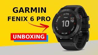 Garmin Fenix 6 Pro Unboxing HD (010-02158-02)