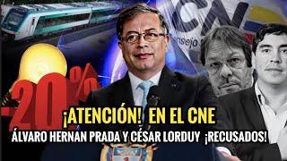  ¡ATENCIÓN! EN EL CNE ÁLVARO HERNAN PRADA Y CÉSAR LORDUY HAN SIDO RECUSADOS. 