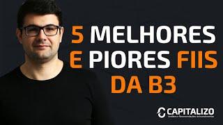 Conheça os 5 MELHORES e os 5 PIORES Fundos Imobiliários da B3 | HCTR11, MXRF11, HGBS11, BRCO11