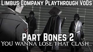 Limbus Company Playthrough Part Bones | To Claim Their Bones