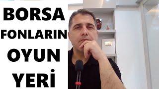 BORSA FONLARIN OYUN YERİ