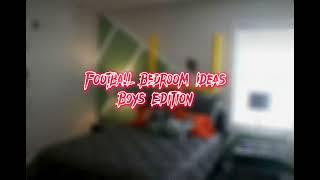 Football Bedroom Ideas *Boys Edition*