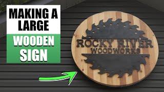 Making A Large Wooden Sign | Rocky River Woodworks Shop Sign