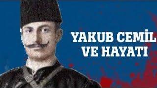 Kanım İttihat ve Terakki Cemiyeti'ne Helaldir: Yakup Cemil ve Hayatı!