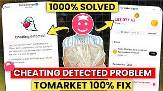 Tomarket Cheating Detected Error | Tomarket TOKENS are OUT | Tomarket Airdrop Withdrawal | Tomarket