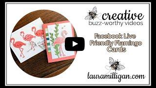 Laura Milligan Facebook Live   Friendly Flamingo Bundle from Stampin' Up!