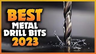 Top 5 Best Metal Drill Bits You can Buy Right Now [2023]