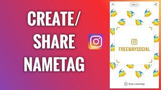 How To Create And Share An Instagram Nametag