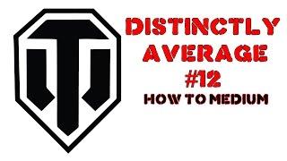 Distinctly Average #12 - How to Medium