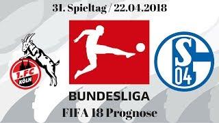 Fifa 18 / 1. Bundesliga / Prognose / 1. FC Köln - FC Schalke 04 / 31. Spieltag