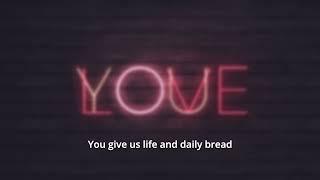 Daily bread (Lyrics video)