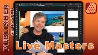 Affinity Publisher on the iPad v2 - the Awesome Live Master Pages