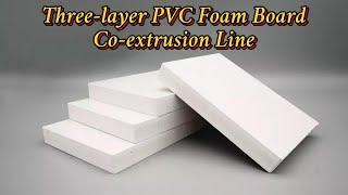 JWELL Machinery Three-layer PVC Foam Board Co-extrusion Line