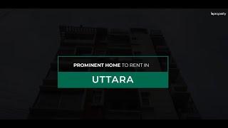 Prominent 2,500 Sq. Ft. Flat in Uttara | Flat for Rent in Dhaka