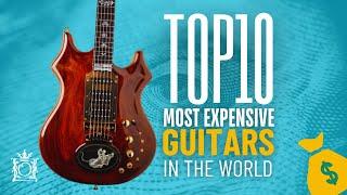 TOP 10 MOST EXPENSIVE GUITARS IN THE WORLD