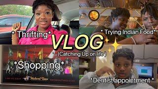 Daily Vlog : Trying Indian  Food *first time*, Shopping ️, Dentist appt , & *Thrifting Finds *