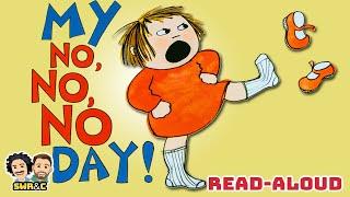  MY NO, NO, NO DAY!  |  Read-Aloud