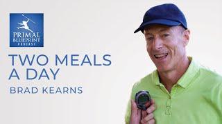 Brad Kearns | Two Meals A Day