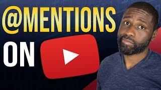 ​@YouTube has Mentions | How to use them on YouTube