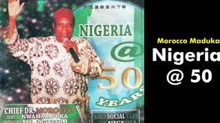 Nigeria @ 50 - Emeka Morocco