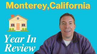 Monterey, California Real Estate 2024 Year in Review