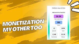 Monetization my other channel too