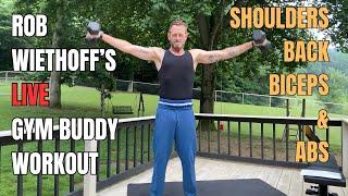 Gym Buddy with Rob Wiethoff (Shoulders, Back, Biceps and Abs)