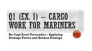 Q1 from 'Cargo work for mariners' by Capt Errol Fernandes - Applying Stowage factor/Broken stowage
