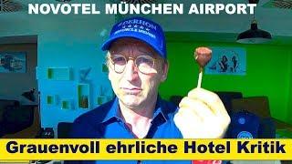 Novotel München Airport | Grauenvoll ehrliche Hotel Kritik | Der HON PrivateJet