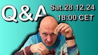 Saturday Evening Live Q&A Dec. 28th 2024