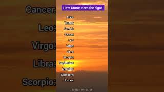 How Taurus sees the signs  - Zodiac Signs Shorts #shorts