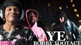 Bobby TooTact - YE (REACTION!!!)