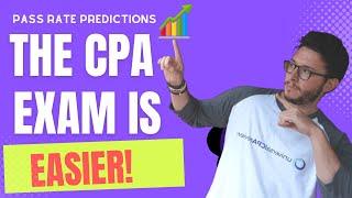 The CPA Exam Is Easier!