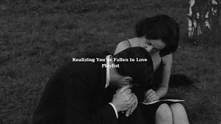 POV: Realizing You've Fallen in Love [Playlist] -Love & Chill Vibes