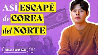 Así es NACER y ESCAPAR de COREA DEL NORTE | Tenía la Duda 5x20